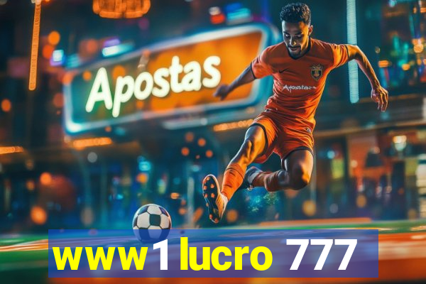 www1 lucro 777